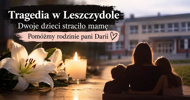 Tragedia w Leszczydole. Dwoje dzieci straciło mamę – pomóżmy rodzinie pani Darii